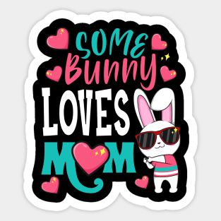 Some Bunny Loves Mom Sticker